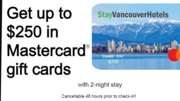 StayVancouverHotels: Get up to $250 in Mastercard gift cards – Ends December 31, 2022